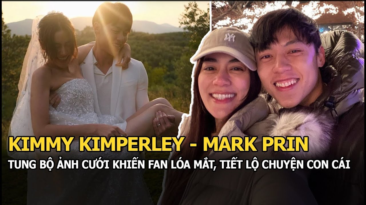 Kimmy Kimberley - Mark Prin chính thức tung bộ ảnh cưới khiến fan lóa mắt, tiết lộ chuyện con cái