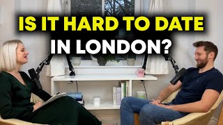 Dating Expert in London // Make Friends & Live A More Social Life