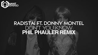 Radistai Ft. Donny Montel - Don't You Know (Phil Phauler Remix)
