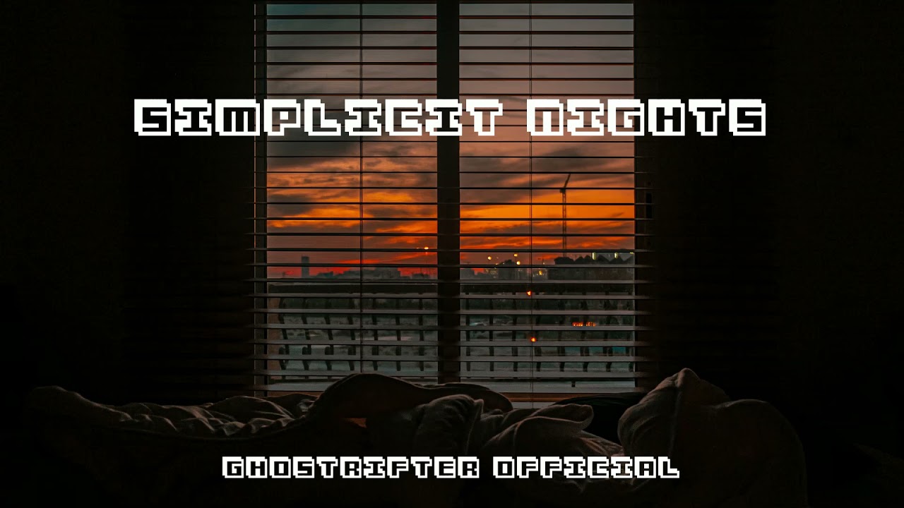 Ghostrifter Official - Simplicit Nights [Lofi Study Music]