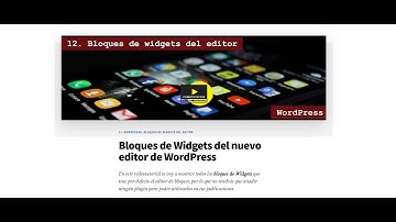 Tutorial WordPress |  Bloques de 📌WIDGETS📌 del nuevo editor de WordPress ( ͡ʘ ͜ʖ ͡ʘ)