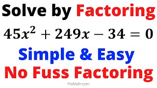 How to Solve Quadratic Equations - Simple & Easy No Fuss Factoring