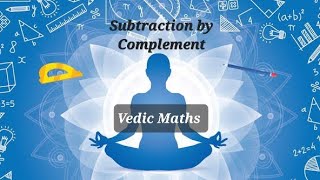 Vedic Maths | Subtraction by Complement method | VP Logic