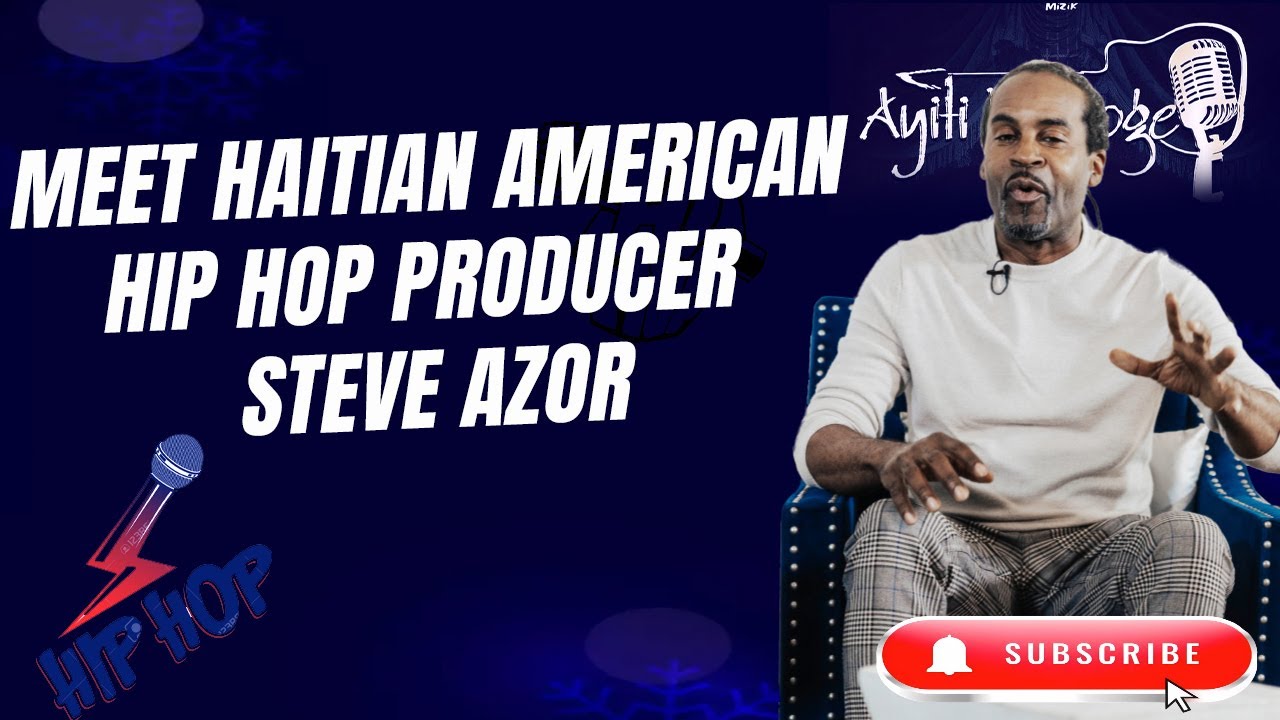 Meet Haitian American Hip Hop Producer Steve Azor