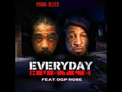 Young Bleed - Everyday Hustle mp3 baixar