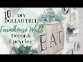 10 DIY DOLLAR TREE FARMHOUSE WALL DECOR & UPCYLCES