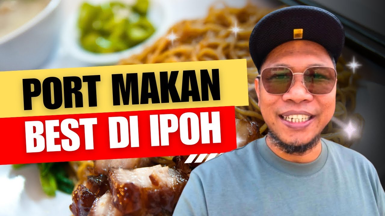 VLOG 3 : Makan di Ipoh
