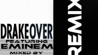 Drake feat. Eminem - Over (Official Remix) [Mixed by DJ Yung]