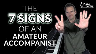 The 7 Signs of an Amateur Accompanist