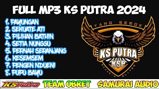 KUMPULAN LAGU TERBARU MP3 SINGA DANGDUT YANG SEMOK KS PUTRA 2024