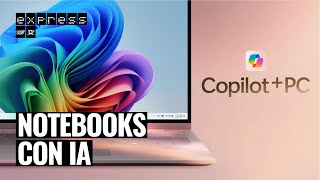 ¿Qué es un Copilot+ PC con Windows? ¿Y cuáles son sus características?