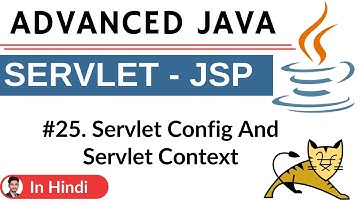 #25. Servlet Config And Context | Advanced Java | Servlet | JSP | Hindi