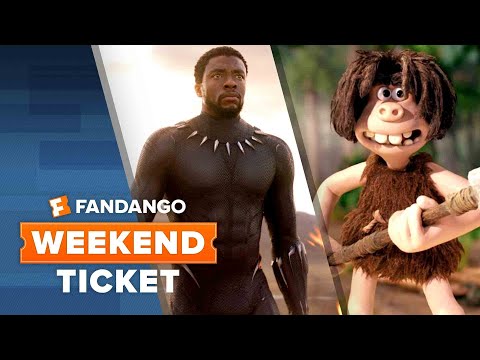 Now In Theaters: Black Panther, Samson, Early Man | Weekend Ticket