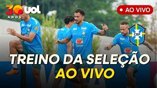 SELEÇÃO BRASILEIRA: ACOMPANHE O TREINO AO VIVO DA PREPARAÇÃO PARA ENFRENTAR A NORUEGA