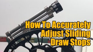 How To Accurately Adjust Sliding Draw Stops on a Compound Bow Profile