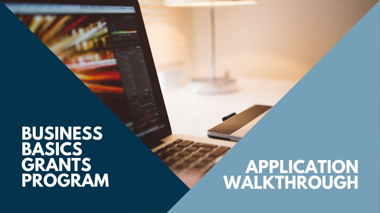 Business Basics Grants Program Application Walkthrough
