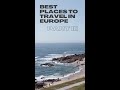 Best Places to travel in Europe (the 3 Best) - Part III #shorts