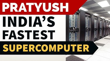 Know about Pratyush - India’s fastest supercomputer launched at IITM Pune - Current Affairs 2018
