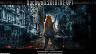 [Pt.42-Hörbuch] NACHWELT 2018(Youtube-Serie)[Roman/Dystopie/The Stand/Lost Place]