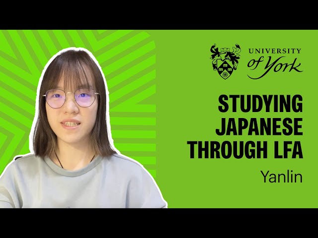 Why I chose to study LfA Japanese at York