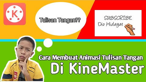 TUTORIAL MEMBUAT VIDEO ANIMASI TULISAN TANGAN l Tutorial KineMaster #5