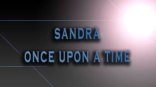 Sandra-Once Upon A Time [HD AUDIO]