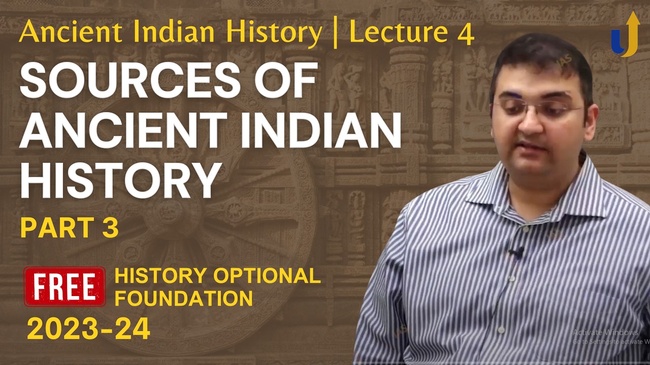 Ancient Indian History Lecture 4: Sources of Ancient Indian History ...