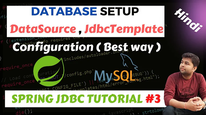 Database setup | Configuring Jdbc Template to execute query | Spring Tutorial in HINDI