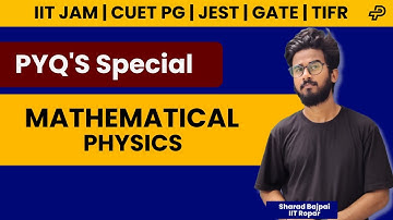 Mathematical Physics | PYQ