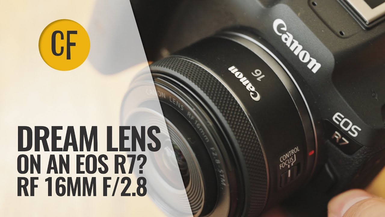 Dream lens for the R7? Canon RF 16mm test on APS-C - YouTube