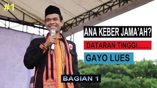 CERAMAH TERBARU Ustad Abdul Somad (UAS) Lucu di Gayo Lues BAGIAN #1