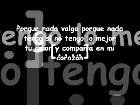 Juanes Nada Valgo Sin Tu Amor Con Letra Youtube