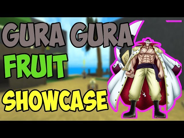 CODE] Gura Gura ( QUAKE ) SHOWCASE in A One Piece Game ( Code in