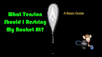 How to Get the Perfect tension on your squash racket for improved play!