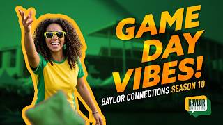 Baylor Gameday: Tailgating, Traditions, Friends and Food