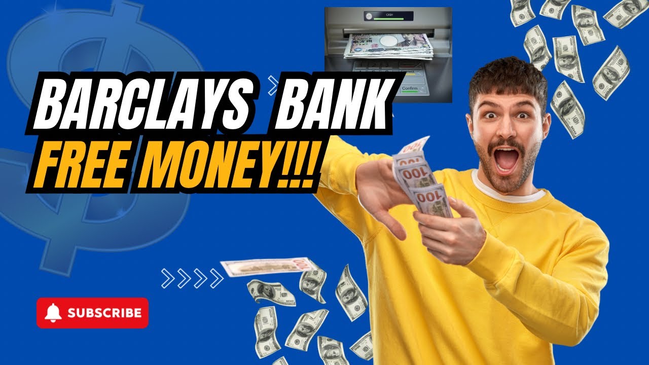 Barclays Bank Giving Away FREE MONEY!!! - YouTube