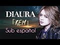 DIAURA - REM [Sub español]