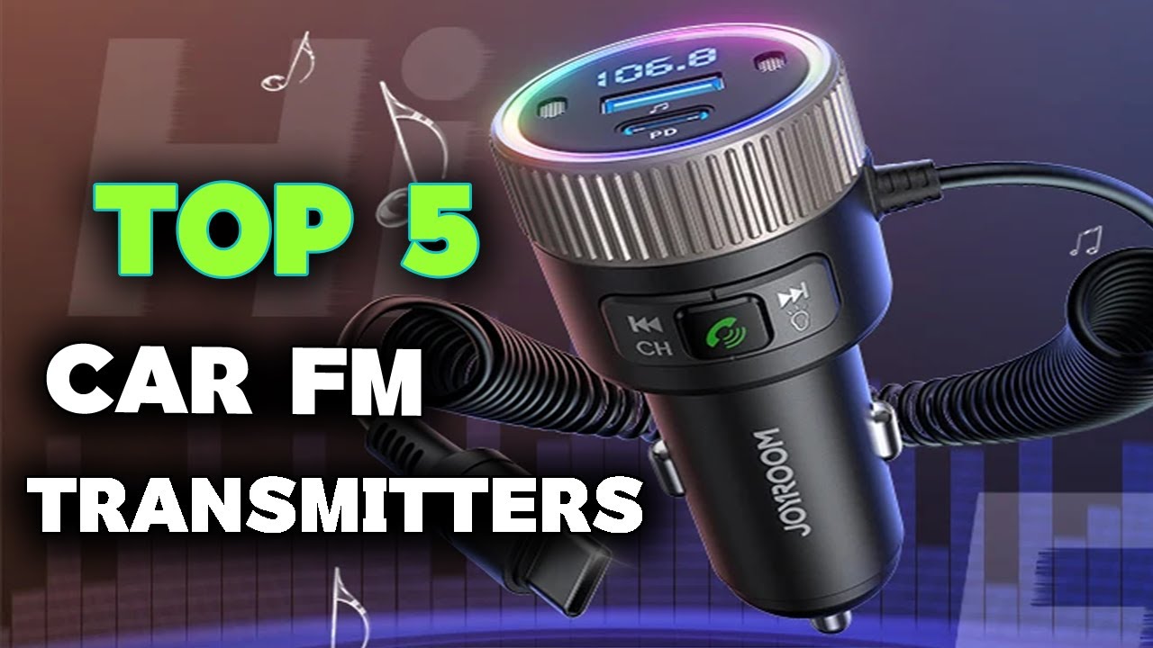 Top 5 Best Bluetooth Car FM Transmitters Buy in 2025
