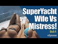 Do SuperYacht Owners Ever Bring a Mistress Onboard? Q&A 4