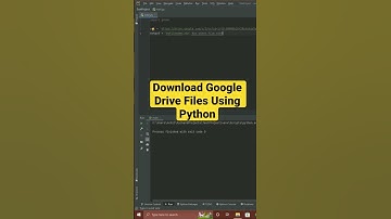 Download Google Drive Files Using Python