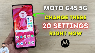 Moto G45 5G : Change These 20 Settings Right Now