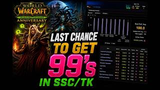 Your LAST Chance to Get 99's in SSC/TK (WoW TBC Anniversary)