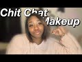 Chit chat makeup look
