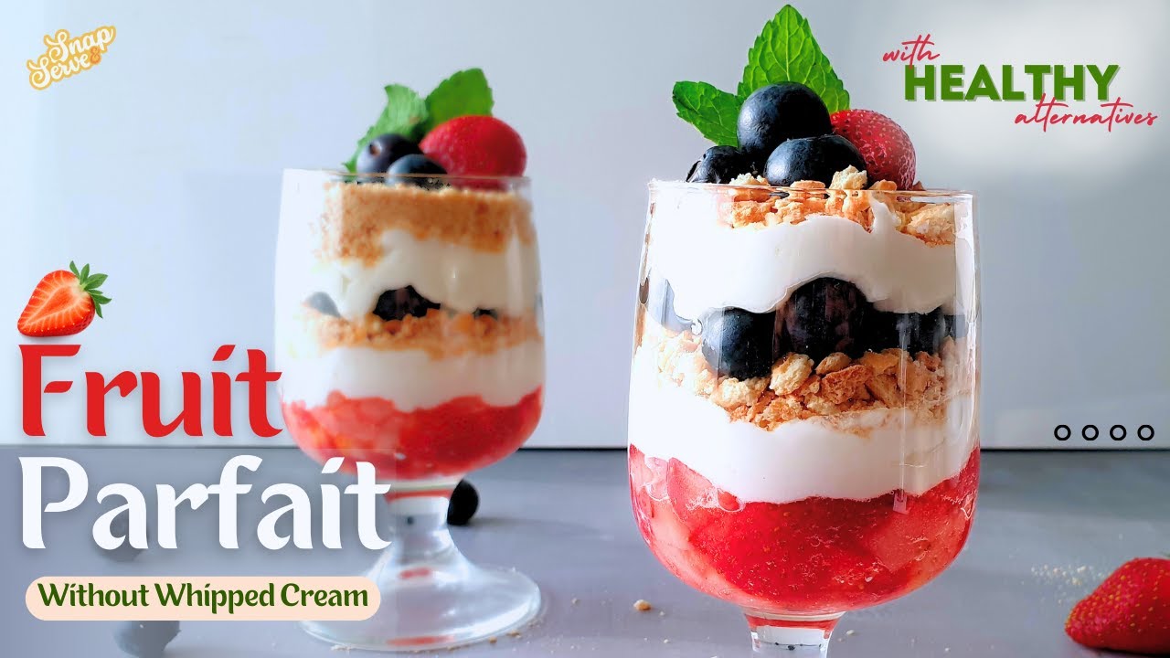 Easy Fruit Parfait Without Whipped Cream | Fresh Cream Dessert Recipe