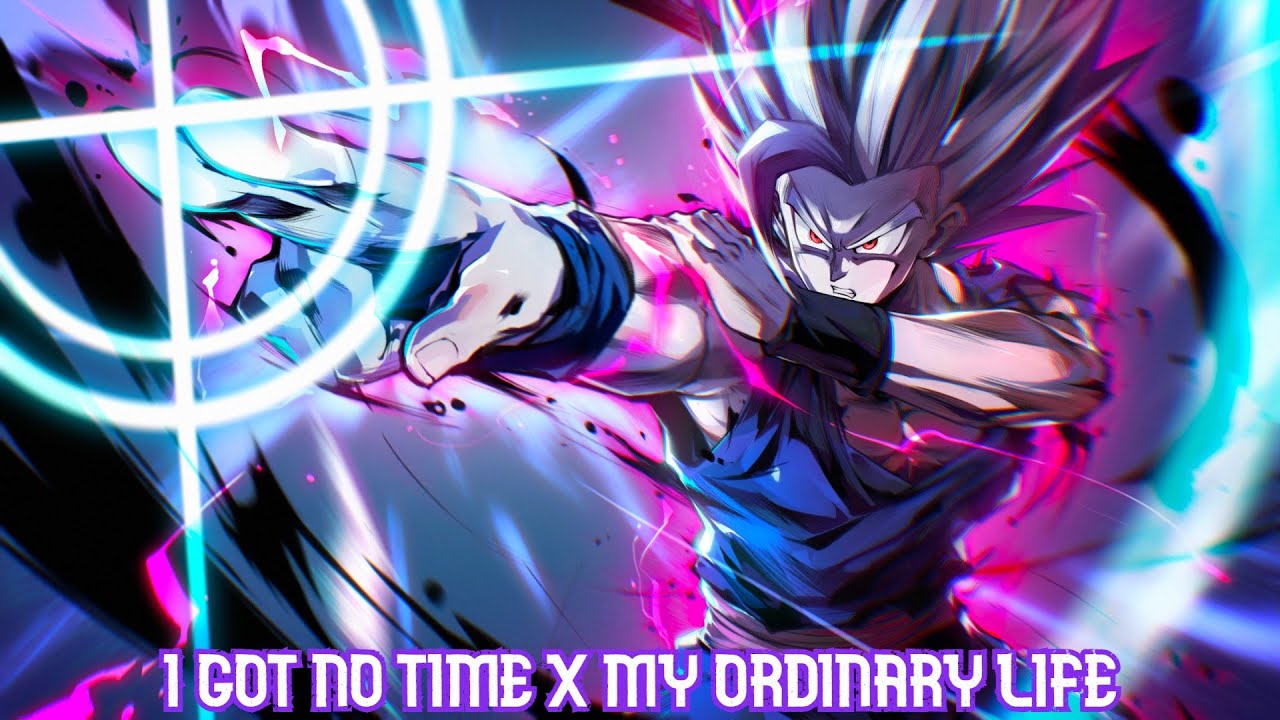 Gohan - I Got No Time x My Ordinary Life
