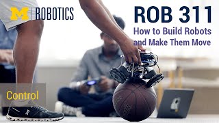 ROB 311 Fall 2022: Control
