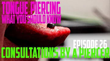 Tongue Piercing - What You Should Know Consultations by a Piercer EP26