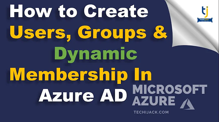 How to Create Users and Groups In Azure AD
