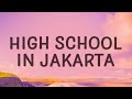 NIKI - High School in Jakarta (Lyrics)