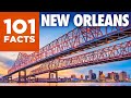 101 Facts About New Orleans